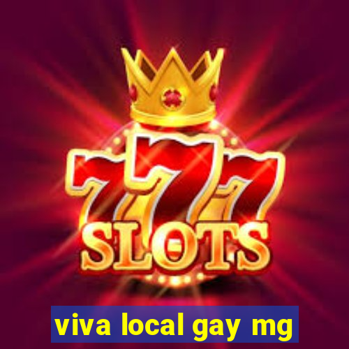 viva local gay mg